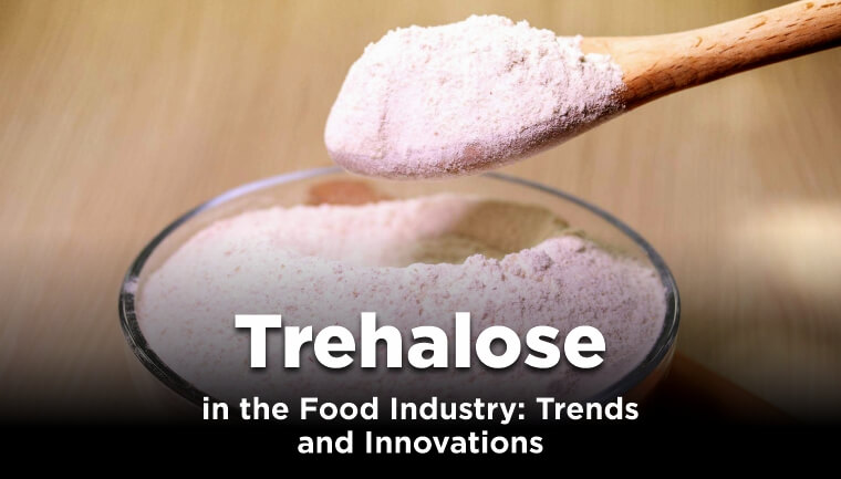 trehalose-in-the-food-industry